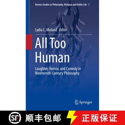 【3-4周达】精装 All Too Human : Laughter, Humor, and Comedy in Nineteenth-Century Philosophy [9783319913308]