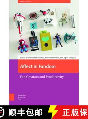 【3-4周达】Affect in Fandom: Fan Creators and Productivity [9789463725668]