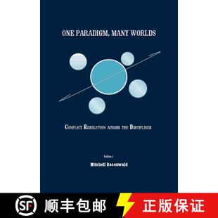 Disciplines Many Resolution Across Conflict Paradigm Worlds 9781847185228 预订 the One