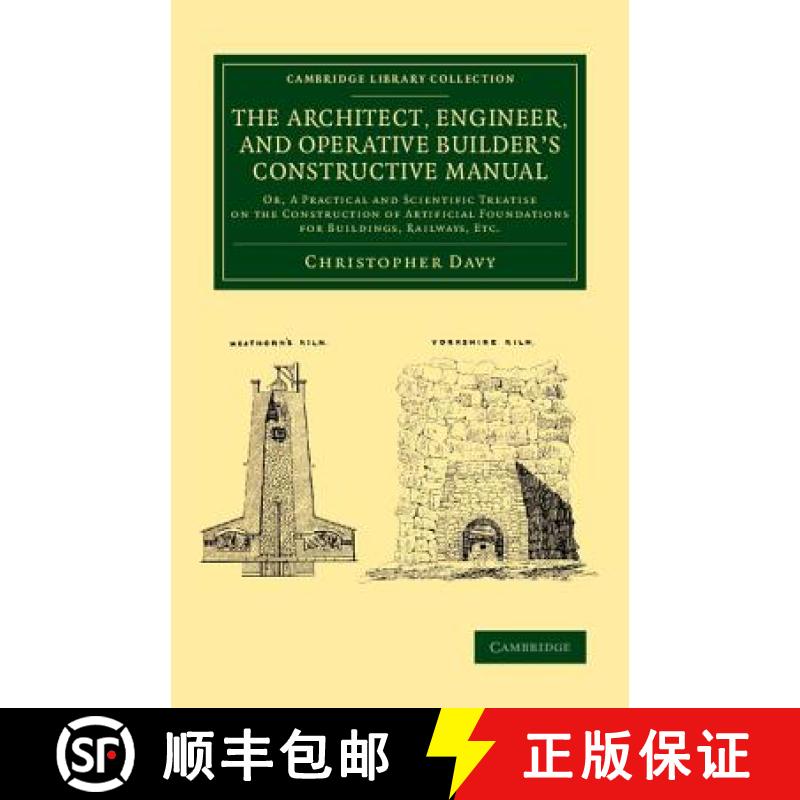 【3-4周达】Architect, Engineer, and Operative Builder's Constructive Manual: Or, A Practical and Scie... [9781108070690]