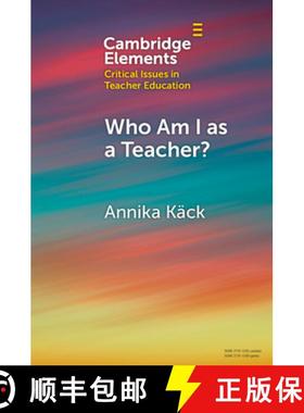 【3-4周达】Who Am I as a Teacher?: Migrant Teachers' Redefined Professional Identity [9781009341011]
