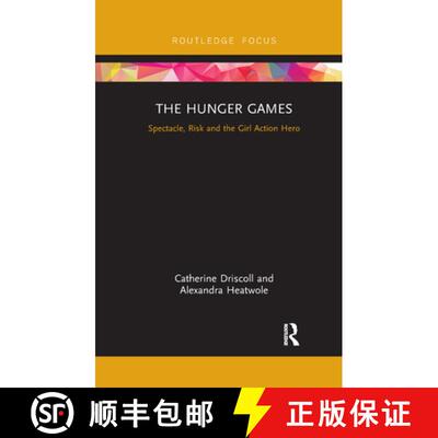【3-4周达】The Hunger Games: Spectacle, Risk and the Girl Action Hero [9780367734527]