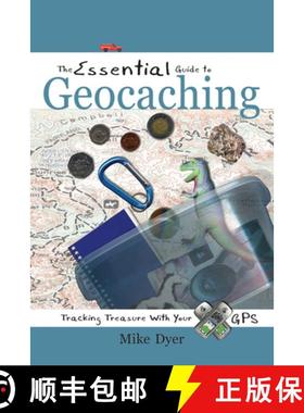 预订 The Essential Guide to Geocaching: Tracking Treasure with Your GPS [9781555915223]