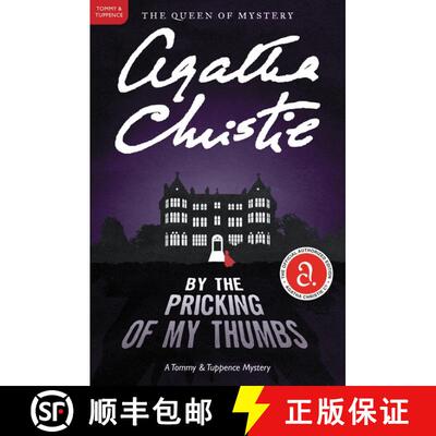 【3-4周达】By the Pricking of My Thumbs: A Tommy and Tuppence Mystery: The Official Authorized Edition [9780062074331]