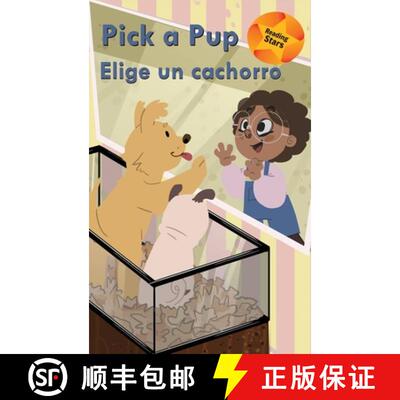 【3-4周达】Pick a Pup / Elige un cachorro [9781532430732]