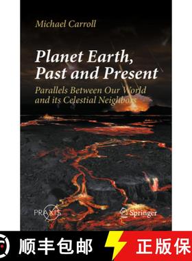 【3-4周达】Planet Earth, Past and Present: Parallels Between Our World and Its Celestial Neighbors [9783031413599]