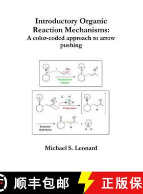 【3-4周达】Introductory Organic Reaction Mechanisms: A color-coded approach to arrow pushing [9781304515896]
