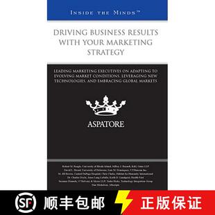 Driving Business Results with Your Marketing Strategy: Leading Marketing Executives on Adapting to Ev... [9780314268617]