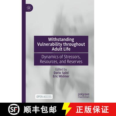 【3-4周达】Withstanding Vulnerability throughout Adult Life : Dynamics of Stressors, Resources, and R... [9789811945694]