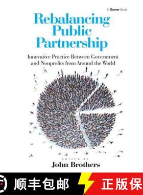 【3-4周达】Rebalancing Public Partnership : Innovative Practice Between Government and Nonprofits fro... [9781472433688]