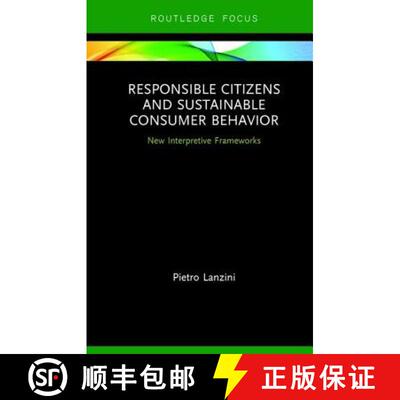 【3-4周达】Responsible Citizens and Sustainable Consumer Behavior: New Interpretative Frameworks [9781138302778]