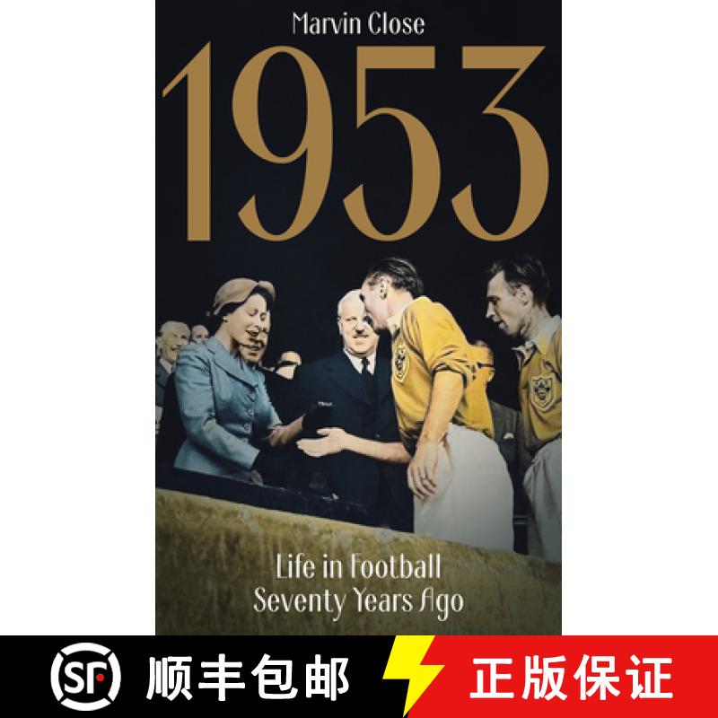 【2-3周达】1953: Life in Football Seventy Years Ago [9781801505123]