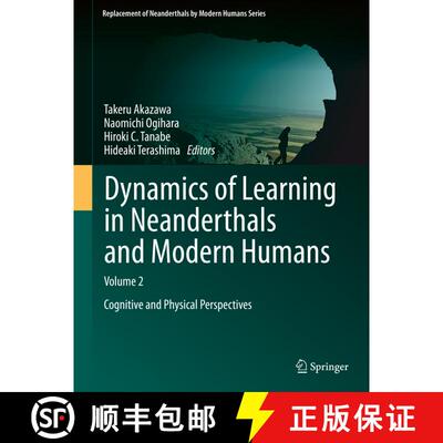 【3-4周达】精装 Dynamics of Learning in Neanderthals and Modern Humans Volume 2: Cognitive and Physic... [9784431545521]