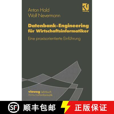 【3-4周达】Datenbank-Engineering für Wirtschaftsinformatiker : Eine praxisorientierte Einführung [9783528054366]