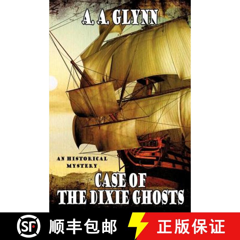 【2-3周达】Case of the Dixie Ghosts: An Historical Mystery [9781434445148]