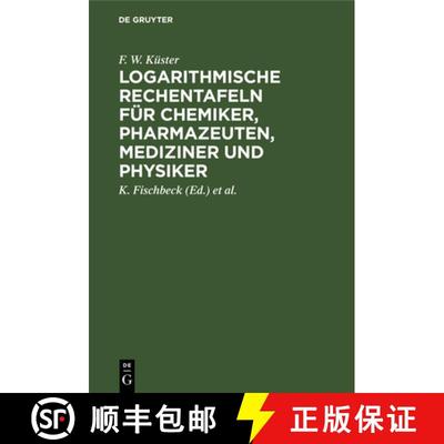 【3-4周达】Logarithmische Rechentafeln für Chemiker, Pharmazeuten, Mediziner und Physiker [9783110980844]