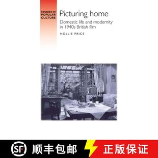 Picturing 9781526138200 film modernity 4周达 Domestic home British life 1940s and