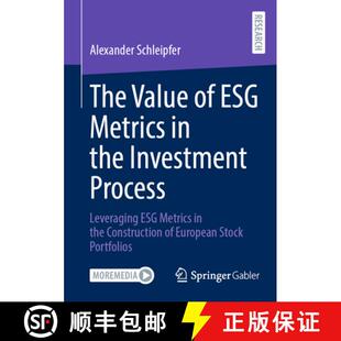 【3-4周达】The Value of ESG Metrics in the Investment Process : Leveraging ESG Metrics in the Constru... [9783658497880]
