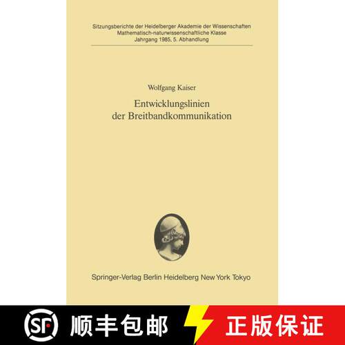 【3-4周达】Entwicklungslinien der Breitbandkommunikation : Vorgetragen in der Sitzung vom 9. Februar ... [9783540161745]
