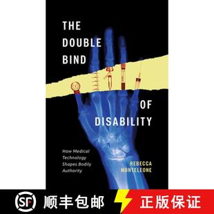 Bind 9781517917685 Technology The Double Shapes Disability Authority 预订 How Bodily Medical