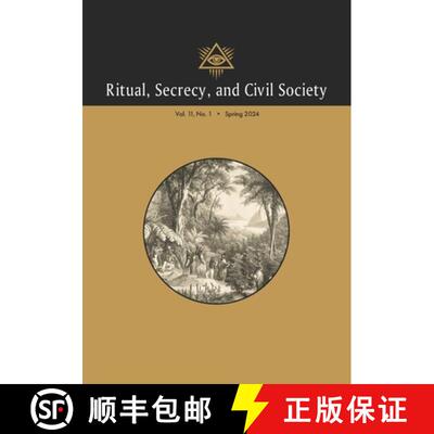 【3-4周达】Ritual, Secrecy, and Civil Society: Vol. 11, No. 1, Spring 2024 [9781637237359]