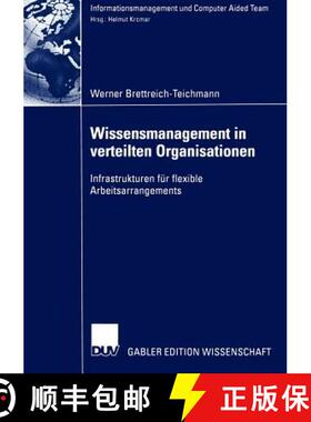 【3-4周达】Wissensmanagement in verteilten Organisationen : Infrastrukturen für flexible Arbeitsarra... [9783824478552]