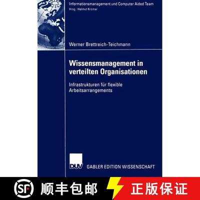 【3-4周达】Wissensmanagement in verteilten Organisationen : Infrastrukturen für flexible Arbeitsarra... [9783824478552]
