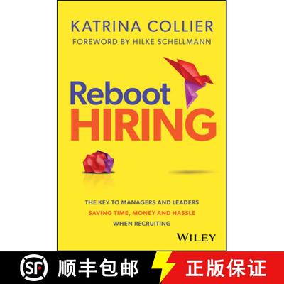 【3-4周达】Reboot Hiring: The Key to Managers and Leaders Saving Time, Money and Hassle When Recruiting [9781394278138]