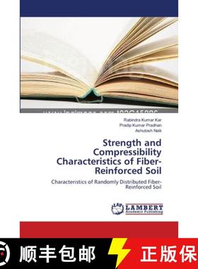 预订 Strength and Compressibility Characteristics of Fiber-Reinforced Soil [9783659390012]