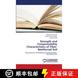 预订 Strength and Compressibility Characteristics of Fiber-Reinforced Soil [9783659390012]