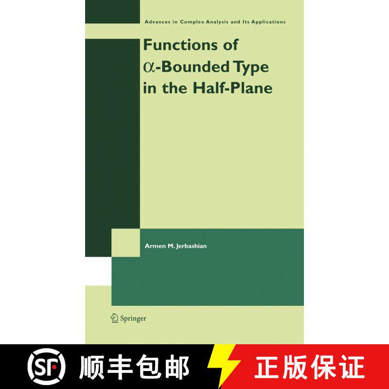 【3-4周达】精装 Functions of a-Bounded Type in the Half-Plane [9780387236254]