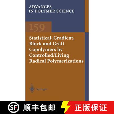 【3-4周达】Statistical, Gradient, Block and Graft Copolymers by Controlled/Living Radical Polymerizat... [9783642077524]