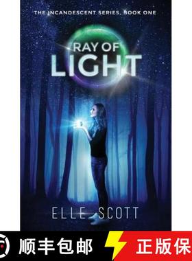 【3-4周达】Ray of Light: The Incandescent Series: Book One [9780995442603]