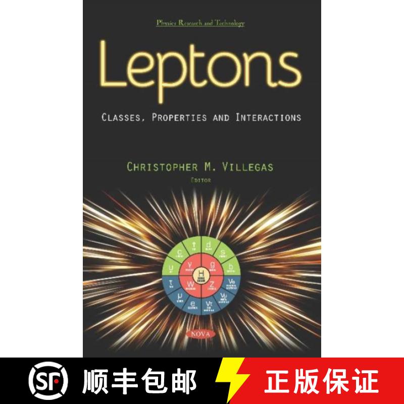 【3-4周达】Leptons: Classes, Properties and Interactions [9781536149296]
