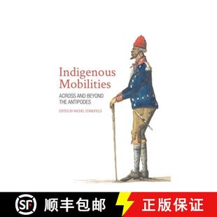 Across and 9781760462147 Indigenous Antipodes Mobilities the 预订 Beyond