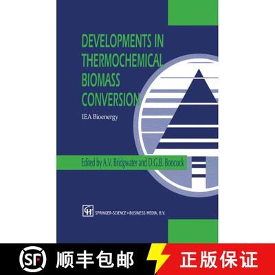【3-4周达】Developments in Thermochemical Biomass Conversion: Volume 1 / Volume 2 [9789401071963]