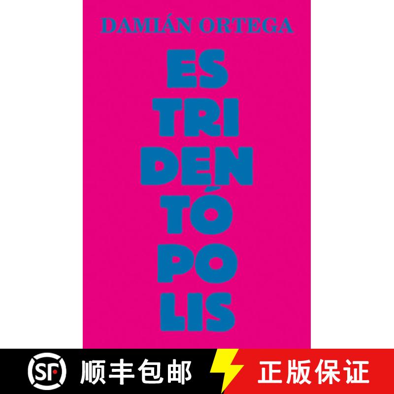 【3-4周达】Damián Ortega: Estridentópolis [9788419233387]