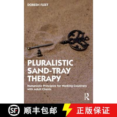 【3-4周达】Pluralistic Sand-Tray Therapy: Humanistic Principles for Working Creatively with Adult Cli... [9780367747749]