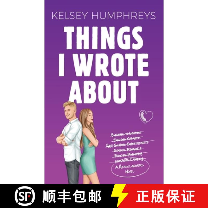 【3-4周达】Things I Wrote About: An Enemies-to-Lovers Second Chance Romance [9781959428039]