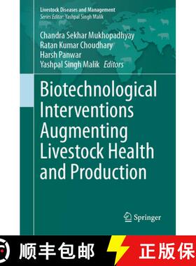 【3-4周达】Biotechnological Interventions Augmenting Livestock Health and Production [9789819922086]