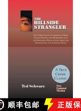 【3-4周达】Hillside Strangler: The Three Faces of America's Most Savage Rapist and Murderer: The Thre... [9781884956379]