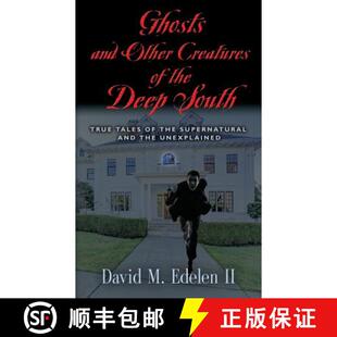 【3-4周达】Ghosts and Other Creatures of the Deep South [9781634917001]