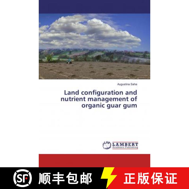 预订 Land configuration and nutrient management of organic guar gum [9786135832723]