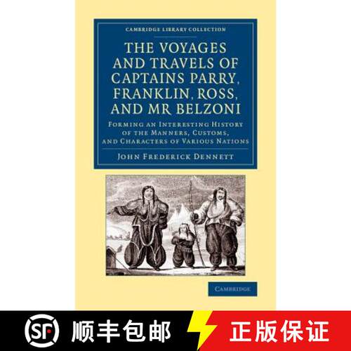 【3-4周达】Voyages and Travels of Captains Parry, Franklin, Ross, and Mr Belzoni: Forming an Interest... [9781108074933]