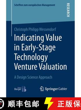【3-4周达】Indicating Value in Early-Stage Technology Venture Valuation : A Design Science Approach [9783658349431]