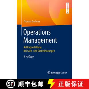 【3-4周达】Operations Management : Auftragserfüllung bei Sach- und Dienstleistungen (4. Auflage 2019) [9783658231309]