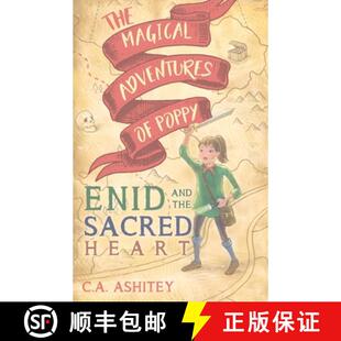 Poppy Adventures Enid Heart The Sacred 3周达 9781784657710 Magical and