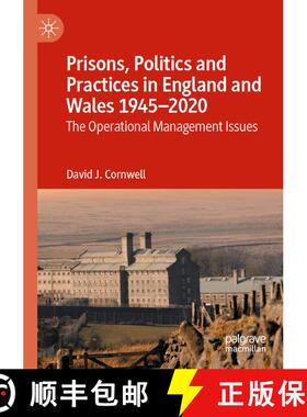 【3-4周达】Prisons, Politics and Practices in England and Wales 1945-2020 : The Operational Managemen... [9783030842796]