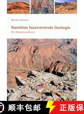 预订 Namibias Faszinierende Geologie: Ein Reisehandbuch [Namibia: Fascination of Geology: A Travel Ha... [9783933117120]