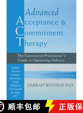 【3-4周达】Advanced Acceptance and Commitment Therapy: The Experienced Practitioner's Guide to Optimi... [9781608826490]